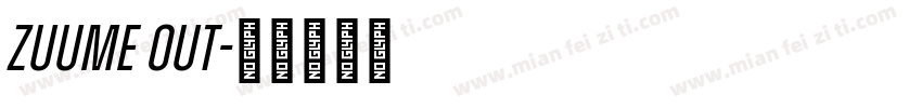 zuume out字体转换
